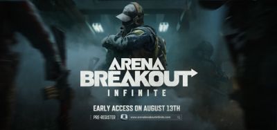 Arena Breakout: Infinite Launches Early Access on August 13