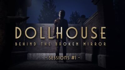 Dollhouse: Behind The Broken Mirror - A New Era of First-Person Horror Awaits
