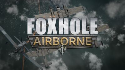 Foxhole's Upcoming 'Airborne' Update: Take to the Skies in this War MMO